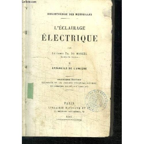 L'eclairage Electrique - Tome 2 - Appareils De Lumiere - 3è Edition