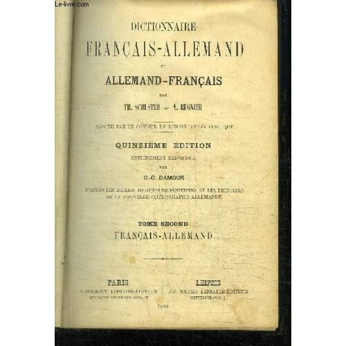Dictionnaire Francais-Allemand Et Allemand-Francais / 2ème Tome Farncais-Allemand