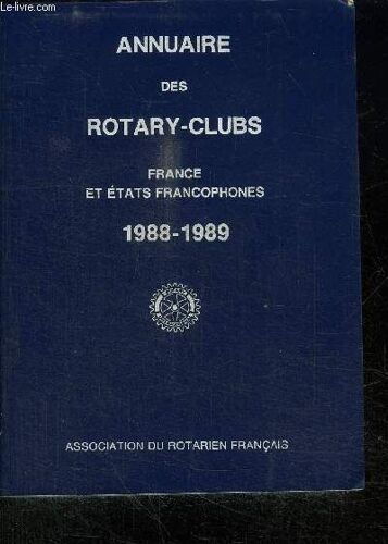 Annuaire Des Rotary-Clubs - France Et Etats Francophones 1988-1989