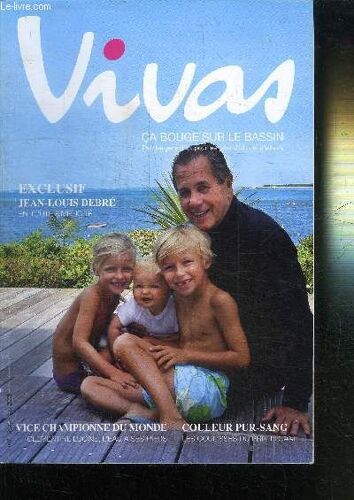 Vivas N°3 - Ca Bouge Sur Le Bassin - Exclusif Jean-Louis Debre En Toute Simplicite - Vice Championne Du Monde Clementine Lucine, L'eau A Ses Pieds - Couleur Pur Sang Le Scoulisses Du Prix ...
