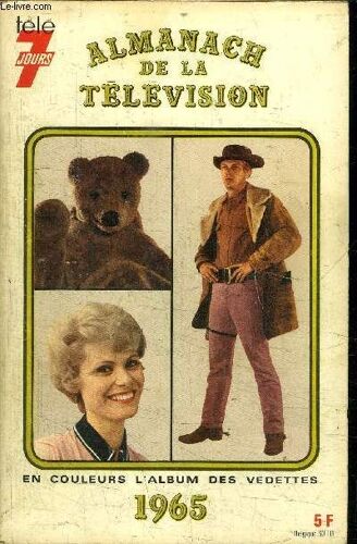 Almanach De La Television 1965 - Tele 7 Jours /  En Couleurs L'album Des Vedettes