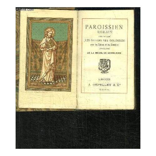 Paroissien Romain Contenant Les Offices Des Dimanches Avec Les Epitres Et Les Evangiles Augmente De La Messe De Communion
