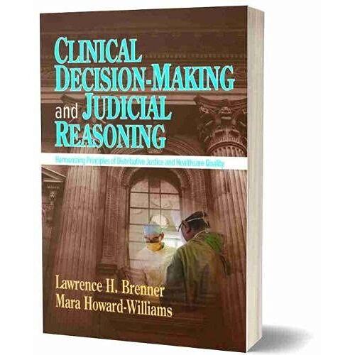 Clinical Decision-Making And Judicial Reasoning