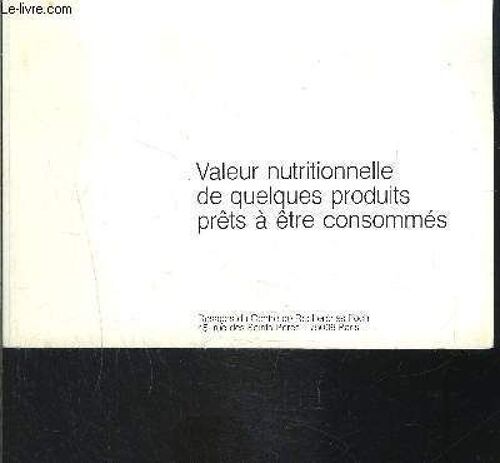 Valeur Nutritionnelle De Quelques Produits Prets A Etre Consommes