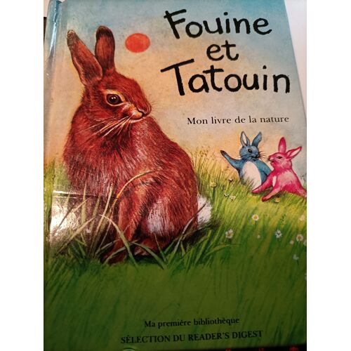 Fouine Et Tatouin Mon Livre De La Nature