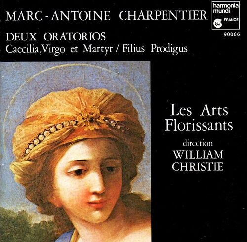 Deux Oratorios : Caecilia, Virgo Et Martyr / Filius Prodigus - Magnificat H.73 (Les Arts Florissants - William Christie)