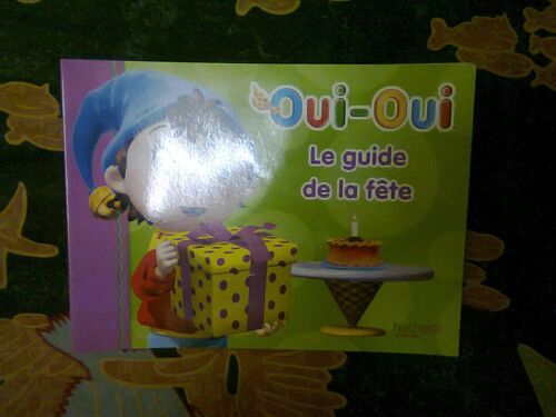  Oui  - Oui  Le Guide De La Fete - Hachette Jeunesse - Lot De Un Livre 