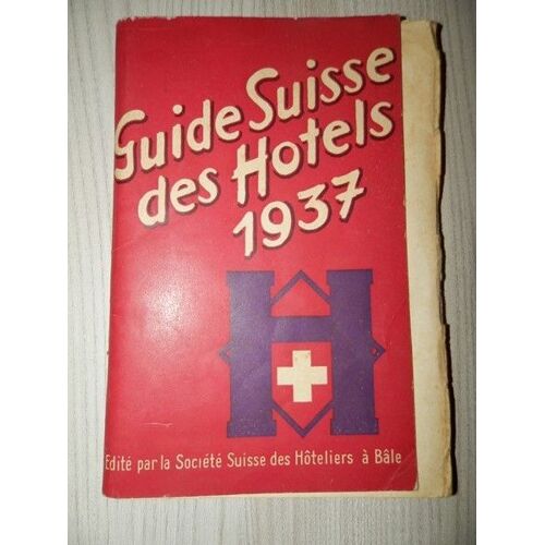 Guide Suisse Des Hotels 1937 
