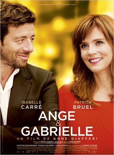 Ange & Gabrielle - Affiche Originale De Cinéma - Format 40x60 Cm - Un Film De Anne Giafferi Avec Patrick Bruel, Isabelle Carré, Alice De Lencquesaing, Thomas Soliveres Et Carole Franck - Année 2015