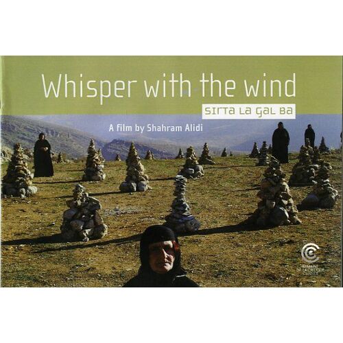 Whisper With The Wind / Sirta La Gal Ba-Dossier : Shahram Alidi, Avec Omar Chawshin, Maryam Boubani