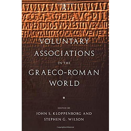 Voluntary Associations In The Graeco-Roman World