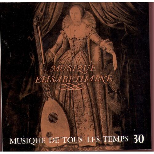 Musique De Tous Les Temps 30 Musique Elisabethaine