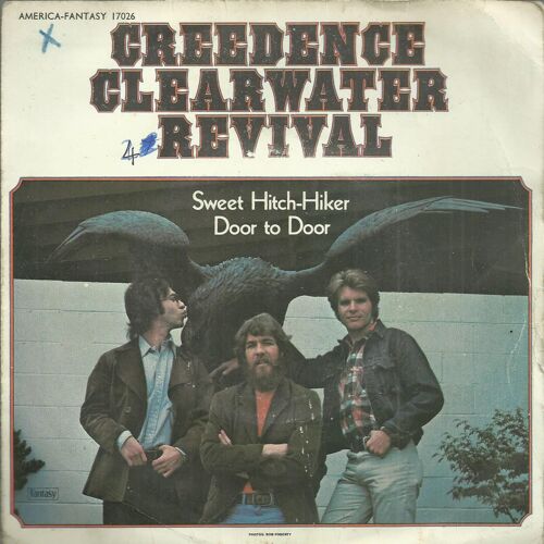 Creedence Clearwater Revival (John Fogerty, Tom Fogerty, Stu Cook, Doug Clifford) : Sweet Hitch-Hiker (J.C. Fogerty) 2'51  /  Door To Door (S. Cook) 2'05 