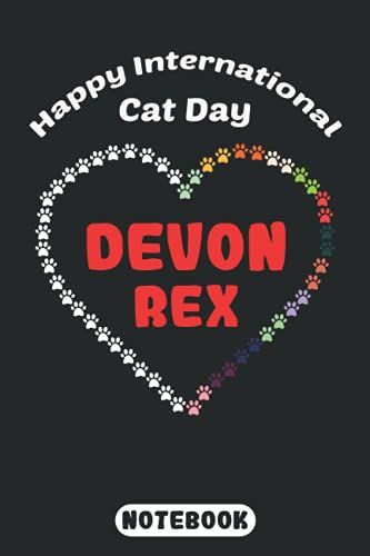 Happy International Cat Day Devon Rex Notebook: Celebrating The International Cat Day, Cute Gift In International Cat Day For Kids, Girl, Boy, Women, ... For Women Who Love Cats, 6"X9"/120 Pages