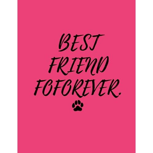 Cat Gifts For Women: Best Friend Forever: Pink Cover - Cat Lover Gift For Mom, Girlfriend, Wife, Sister, Aunt, Best Friend, Bff - Kitty Mom Notebook Presents