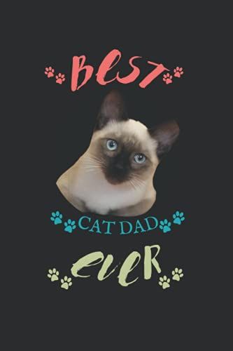 Best Cat Dad Ever: Lined Notebook/ Journal - Funny Gift Idea For Cat Lovers & Owners, Cats Day Gifts, 100 Pages, 6x9 In