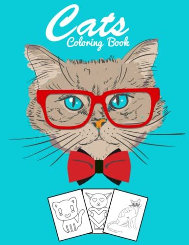 Cats Coloring Book: Kittens Coloring Book For Kids | Fun Coloring Book For Cat Lovers