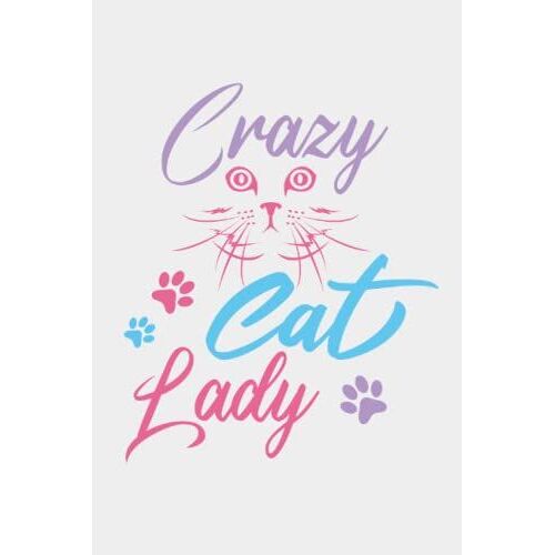 Crazy Cat Lady, Just Want To Pet My Cat - Funny Cats Lover Simple Notebook Journal ( 6" X 9" )