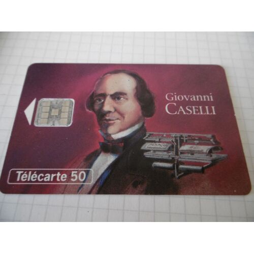Carte Téléphone - Les Grandes Figures Des Télécommunications - Giovanni Caselli - N° 12 - 50 U