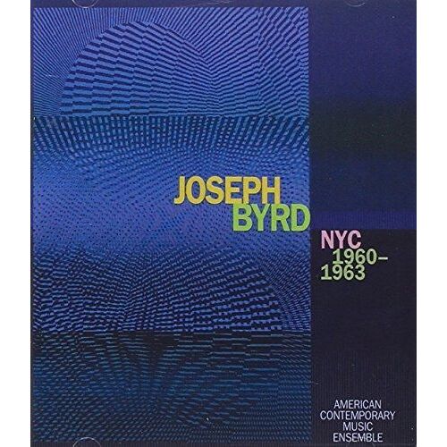 Joseph Byrd: Nyc 1960-1963