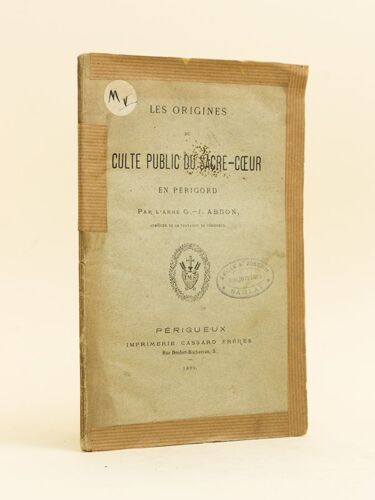 Les Origines Du Culte Public Du Sacré-Coeur En Périgord