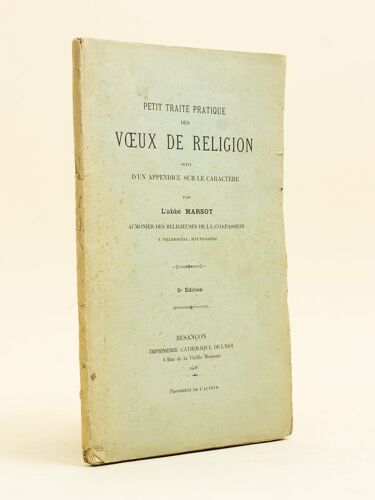 Petit Traité Pratique Des Voeux De Religion Suivi D'un Appendice Sur Le Caractère