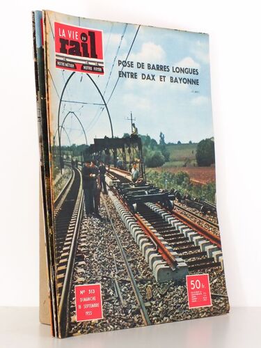La Vie Du Rail [ Lot De 4 Numéros Avec Des Articles Relatifs Aux Chemins De Fer Dans Les Landes Et La Forêt Des Landes ] : N° 513 Pose De Barres Long