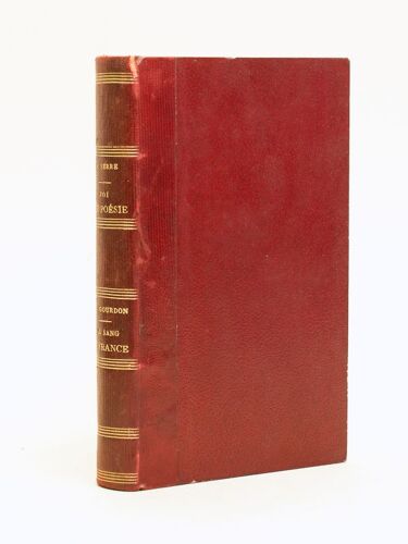 Foi & Poésie [ Suivi De : ] Le Sang De France. Avec Une Préface De Pierre Loti [ Editions Originales ]