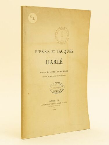 Pierre Et Jacques Harlé. Extrait De Livre De Famille. Recueil De Documents Sur Ma Famille