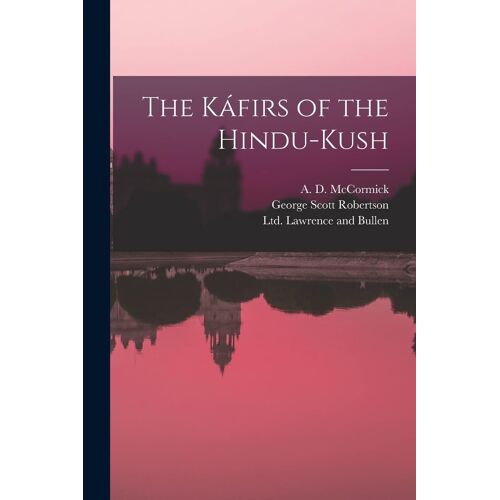 The Káfirs Of The Hindu-Kush