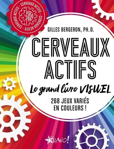 Cerveaux Actifs - Le Grand Livre Visuel