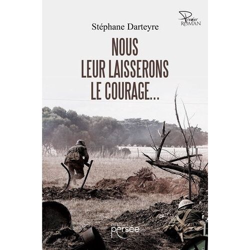 Nous Leur Laisserons Le Courage