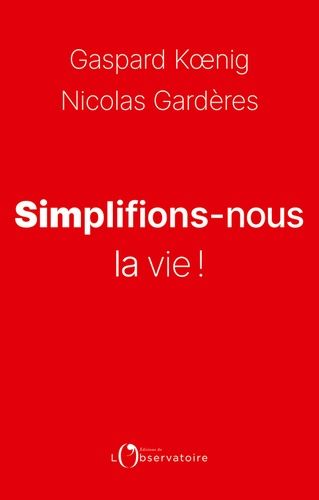 Simplifions-Nous La Vie !