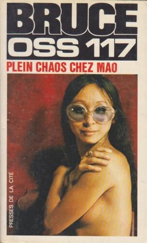 Oss 117 : Plein Chaos Chez Mao (Presses De La Cité, 1975)