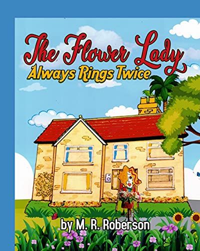 The Flower Lady: Always Rings Twice