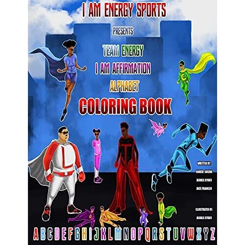I Am Energy Sports Presents...: Team Energy I Am Affirmation Alphabet Coloring Book