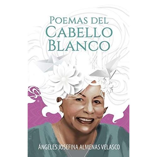 Poemas Del Cabello Blanco
