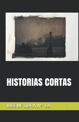 Historias Cortas: Jureme Obra N° 68