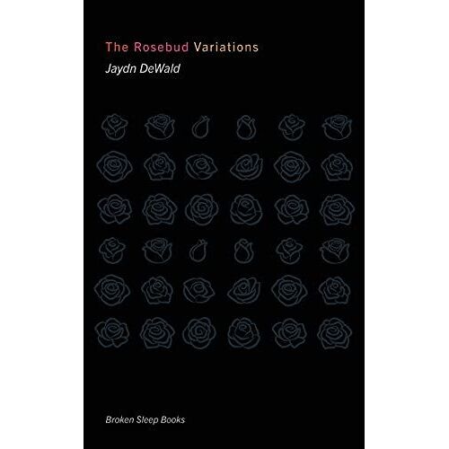 The Rosebud Variations