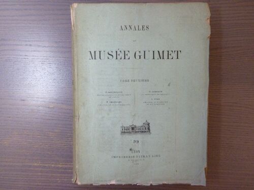 Annales Du Musee Guimet. Tome Deuxième.