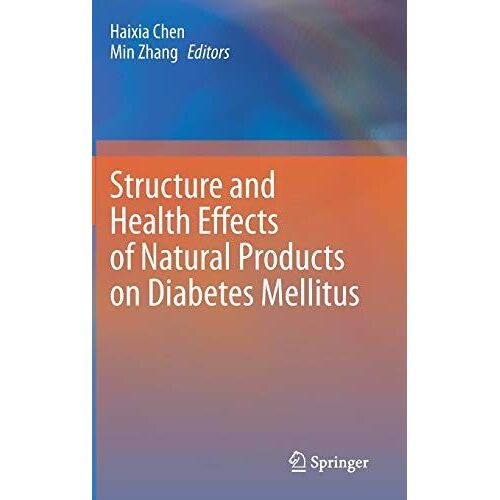Structure And Health Effects Of Natural Products On Diabetes Mellitus