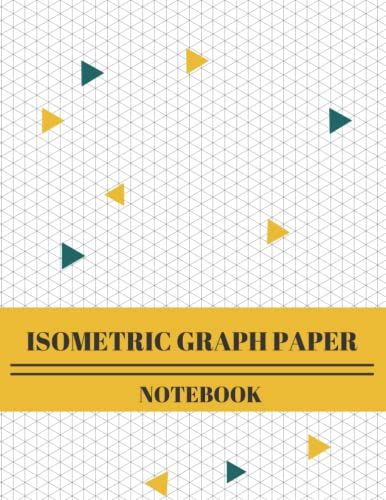 Isometric Graph Paper Notebook: Isometric Paper (200 Pages, 8.5 X 11). Isometric Graph Paper Notebook Drawing Pad
