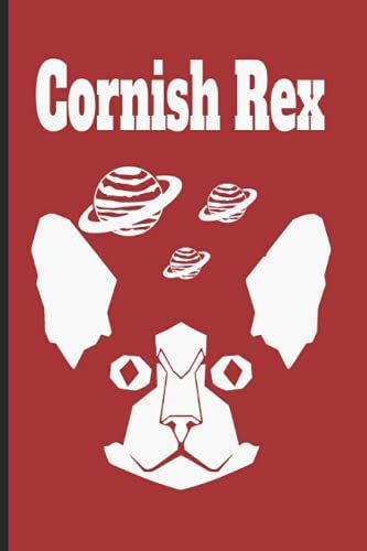 Cornish Rex Cat: Perfect Cornish Rex Cat Notebook And Journal For Cornish Rex Lovers, Cornish Rex Owners , Cat Lovers. Blank Lined Journal (6 X 9) Inches 120 Pages.