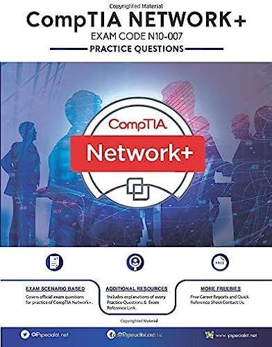 Comptia Network+ (N10-007): 250+ Practice Questions With Explanations | Latest 2020 Edition