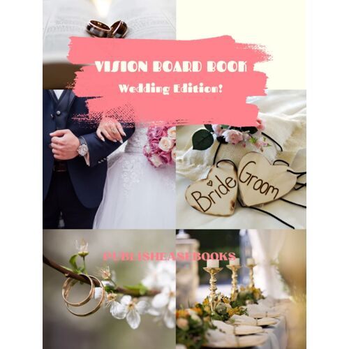 Vision Board Book: Wedding Edition