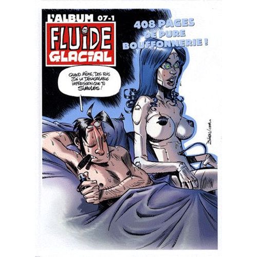 L'album Fluide Glacial N° 7-1 - 6 Numéros De Janvier À Juin 2007