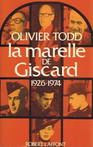 La Marelle De Giscard 1926-1974