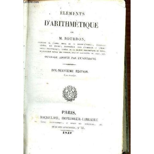 Elements D'arithmetique - Ouvrage Adopte Par L'universite. Dix-Neuvieme Edition.