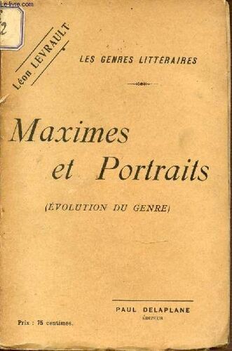 Maxime Et Portraits (Evolution Du Genre) - Les Genres Litteraires.