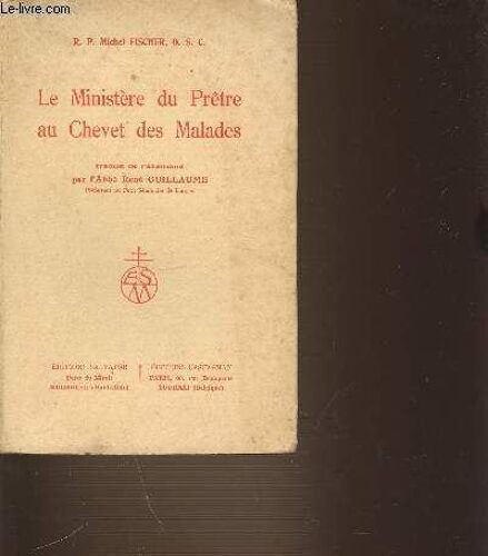 Le Ministere Du Pretre Au Chevet Des Malades.
